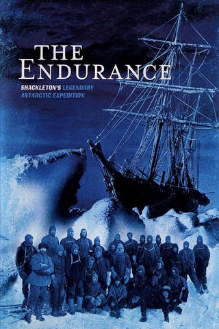 The Endurance - Shackleton's Legendary Antarctic Expedition