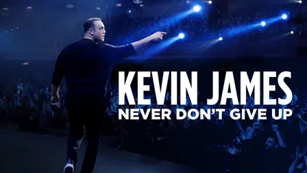 Kevin James: Never Don't Give Up
