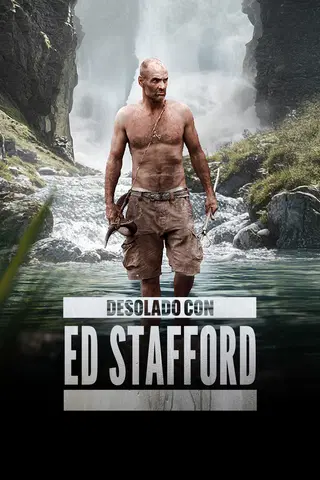 Rutas salvajes con Ed Stafford