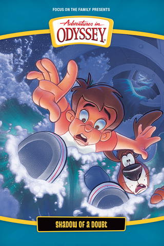 Adventures In Odyssey: Shadow of a Doubt
