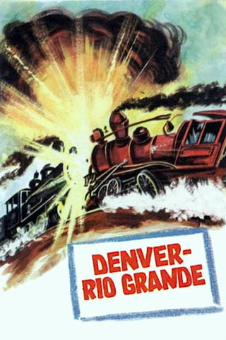 Denver and the Rio Grande
