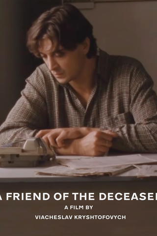 A Friend of the Deceased