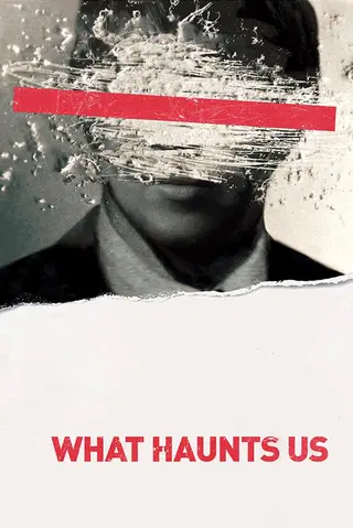 What Haunts Us
