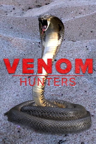 Venom Hunters - Die Giftjäger
