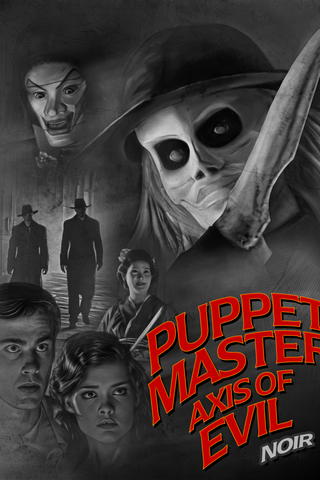 Puppet Master Axis of Evil: Noir