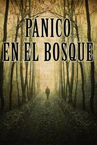 Pánico en el bosque