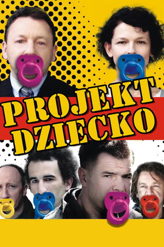 Projekt dziecko, czyli ojciec potrzebny od zaraz