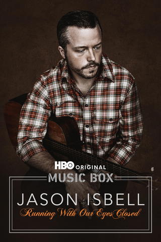Music Box - Jason Isbell: Biegniemy w ciemno