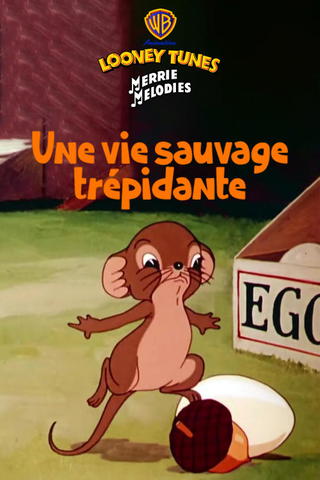 Une vie sauvage trépidante
