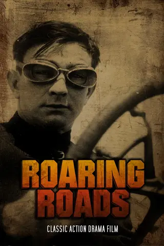 Roaring Roads: Classic Action Drama Film