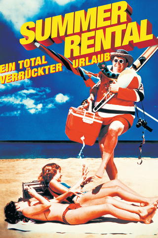 Summer Rental: Ein total verrückter Urlaub