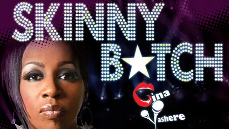 Gina Yashere: Skinny B*tch