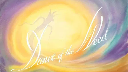 Dance of the Weed