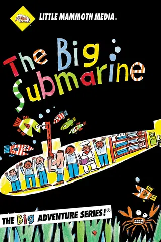 The BIG Submarine