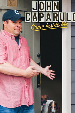 John Caparulo: Come Inside Me