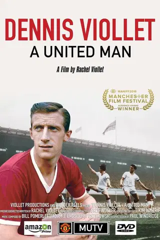 Dennis Viollet: A United Man