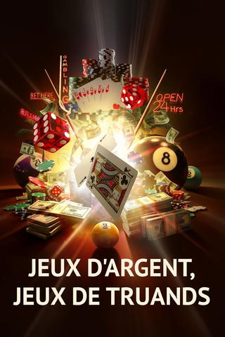 Jeux d'argent, jeux de truands