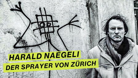 Harald Naegeli – Der Sprayer von Zürich
