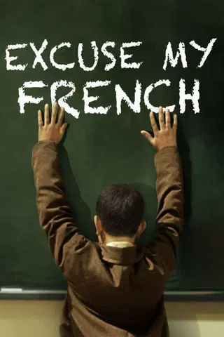 Excuse My French
