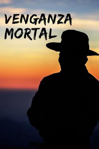 Venganza Mortal