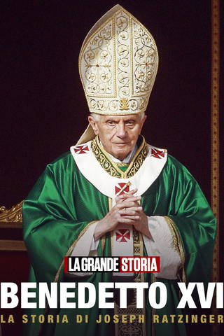 Benedetto XVI - La storia di Joseph Ratzinger