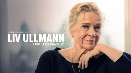 Liv Ullmann: A Road Less Travelled