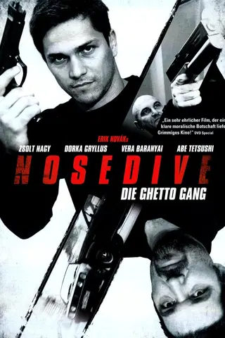 Nosedive - Die Ghetto Gang