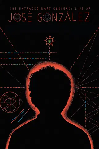 The Extraordinary Ordinary Life of José González