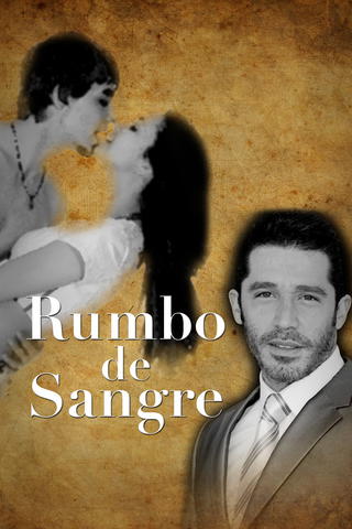 Rumbo de sangre