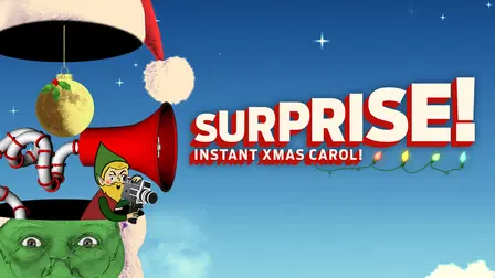 Surprise! Instant Xmas Carol!