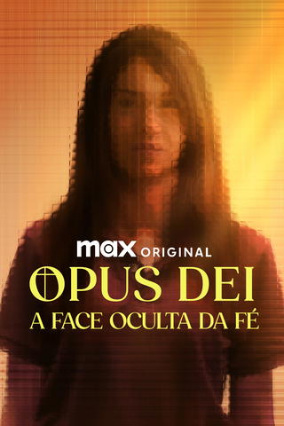 Opus Dei: A Face Oculta da Fé