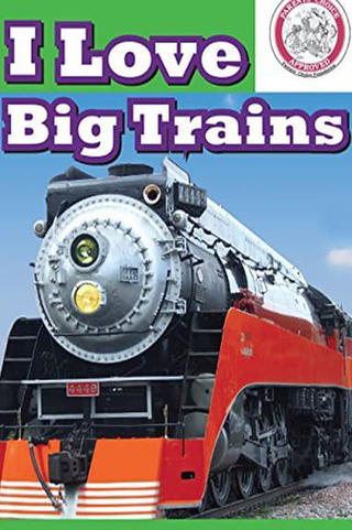I Love Toy Trains - I Love Big Trains