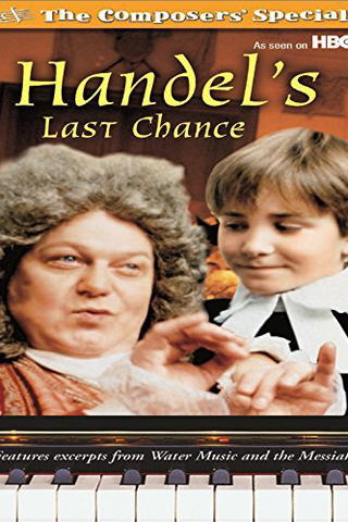 Handel's Last Chance