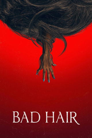 Bad Hair