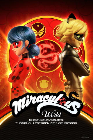 Miraculous World: Shanghai, The Legend of LadyDragon