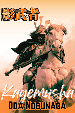 Kagemusha Oda Nobunaga