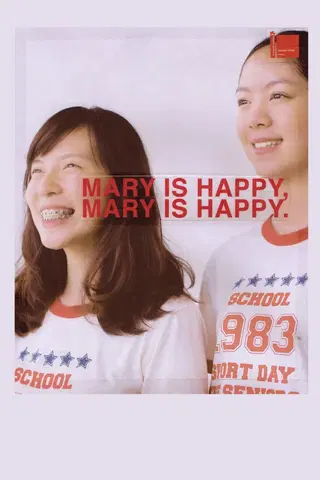Mary is Happy, Mary is Happy