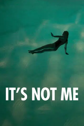 It's Not Me