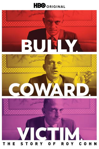 Bully, Coward, Victim: The Roy Cohn Story