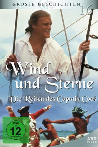 Wind und Sterne - Die Reisen des Captain James Cook