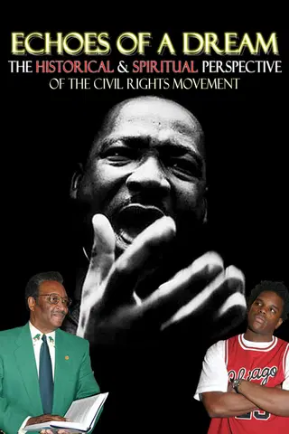Echoes Of A Dream: The Historical & Spiritual Perspective Of The Civil Rights Movement