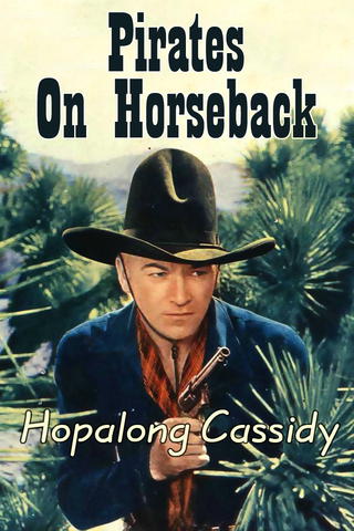 Hopalong Cassidy: Pirates On Horseback
