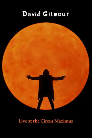 David Gilmour: Live at the Circus Maximus