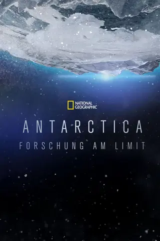 Antarctica: Forschung am Limit