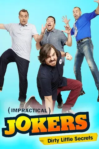 Impractical Jokers: Dirty Little Secrets