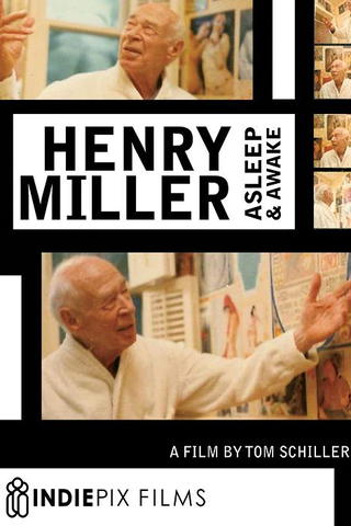 Henry Miller Asleep & Awake