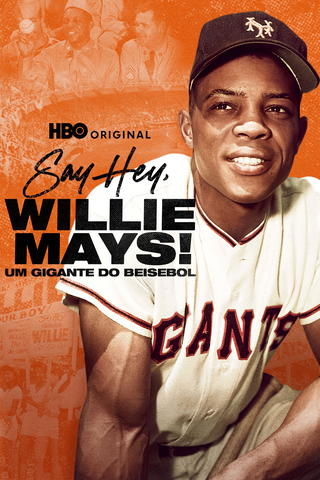 Say Hey, Willie Mays! Um Gigante do Beisebol