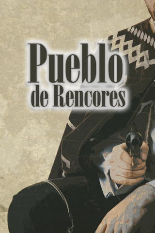 Pueblo de rencores