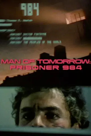 Man of Tomorrow: Prisoner 984