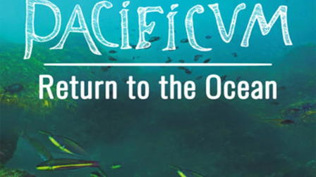 Pacificum: Return to the Ocean